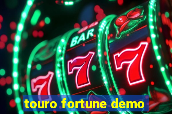 touro fortune demo